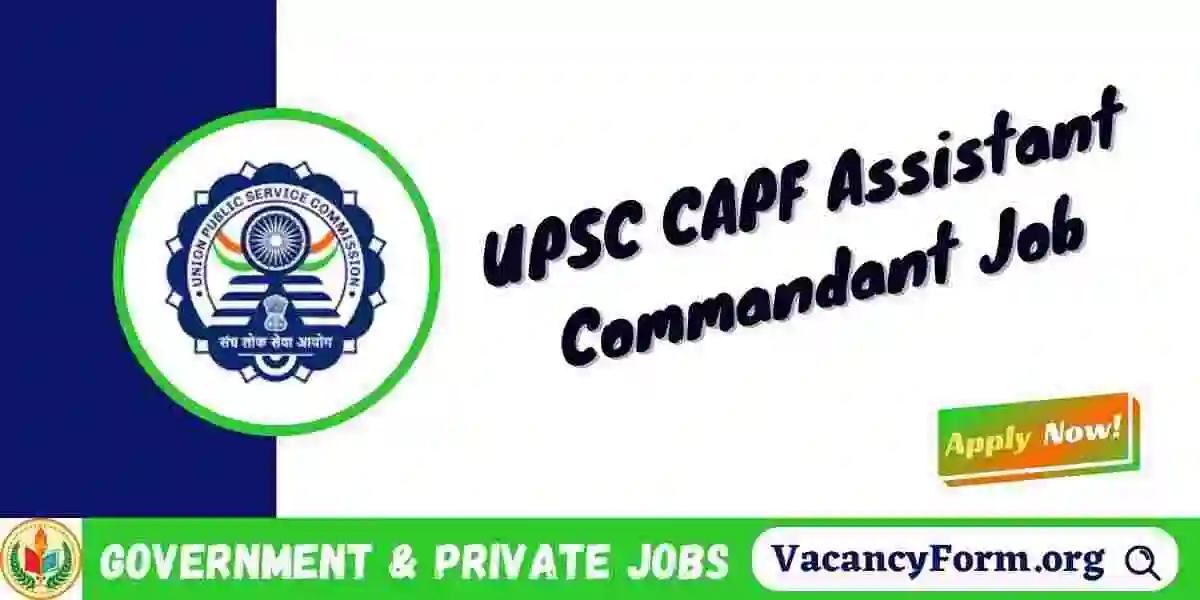 UPSC CAPF AC Recruitment